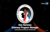 Dan Hartman Gateway Program Manager...Gateway Program Manager HUMAN EXPLORATION AND OPERATIONS Initial Plan –On Orbit Integration of PPE and HALO •PPE owned and launched via Commercial