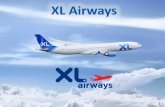 XL Airways - CCRA€¦ · Who is XL Airways? XL Airways is a French airline based in Paris and founded in 1995 We’ve been flying non-stop from the US to France for ten years on