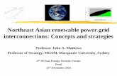 Northeast Asian Renewable Power Grid Interconnections ... · Northeast Asian renewable power grid interconnections: Concepts and strategies Professor John A. Mathews Professor of