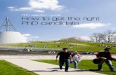 PhD selection guide How to get the right PhD …2016/04/05  · TU Delft PhD selection guide - April 2016 | 3 How to get the right PhD candidate Selecting the right PhD candidate is