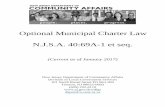 Optional Municipal Charter Law N.J.S.A. 40:69A-1 et seq.€¦ · Optional Municipal Charter Law N.J.S.A. 40:69A-1 et seq. (Current as of January 2017) New Jersey Department of Community