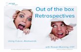 Out of the box Retrospectives - Meetup Backwards... · Out of the box Retrospectives using Future, Backwards © 2012, Scrum WithStyle scrumwithstyle.com Rowan Bunning • Background
