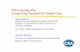 Introducing the Computing Community Consortium · Introducing the Computing Community Consortium Susan Graham PehongChen Distinguished Professor Emeritaand ... Intellectual foundation