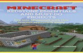Minecraft Redstone Essentials and Must-Do Projects · The most basic of redstone creations, the redstone lamp (Figure 2.1) is a sim-ple light made from glowstone and redstone. Like