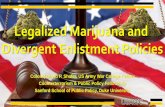 Legalized Marijuana and Divergent Enlistment Policies Legalized Marijuana and Divergent Enlistment Policies.