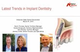Latest Trends in Implant Dentistry - Arkansas State Dental ...arkansasdentistry.org/wp-content/uploads/2019/03/ASDA-Presentation-redu.pdfLatest Trends in Implant Dentistry Arkansas