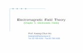 Electromagnetic Field Theory - HANSUNGkwangho/lectures/EMT/2017/chapter5_2017.pdf · Coulomb’s law and electric field intensity Electric fields due to continuous charge distributions