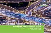 Autonomous Vehicles - LMC AUTOMOTIVE · 2019-09-09 · Autonomous Vehicles Autonomous Vehicles (AVs) will start to be deployed, at SAE Level 4 (see SAE Level definitions on page 8),