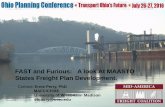 FAST and Furious: A look At MAASTO States Freight …...FAST and Furious: A look At MAASTO States Freight Plan Development. Contact: Ernie Perry, PhD MAFC/CFIRE University of Wisconsin-