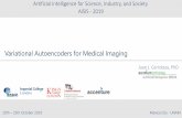 Variational Autoencoders for Medical Imaging Variational Autoencoders - Background Encoder Decoder Xâ€²