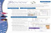 JReview 13.1 Data Sheet · • New Data Quality Analysis area executes a bat-tery of statististical and other tests for Dunsuper- ... Oracle Clintrial, Oracle AERS, ARGUS ... JReview