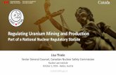 Regulating Uranium Mining and Production...2018/10/03  · Uranium Market Information and Data Resources, production, demand – the “Red Book” • Uranium supply for energy security