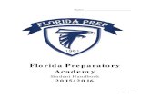 Florida Preparatory Academy Like most communities, Florida Preparatory Academy (FPA) must ensure a balance