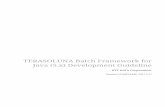 TERASOLUNA Batch Framework for Java (5.x) Development ...€¦ · TERASOLUNA Batch Framework for Java (5.x) Development Guideline NTT DATA Corporation. Version 5.0.0.RELEASE, 2017-3-17