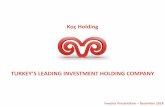 Koç Holding FY09 Earnings Presentation · Investor Presentation –December 2018 TURKEY’S LEADING INVESTMENT HOLDING OMPANY. Turkey’s largest industrial and services group in