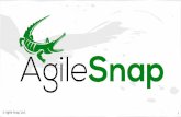 © Agile Snap Ltd. · Agile Snap Ltd. Founded and registered in 2014, Agile Snap offers the very best in certified Agile training, Agile coaching and Agile consultancy. The training