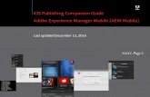 iOS Publishing Companion Guide Adobe Experience Manager ...THE APP BUILDER will generate two different apps—a development app and a distribu-tion app. The development app is used
