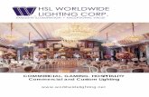 COMMERCIAL. GAMING. HOSPITALITY Commercial and Custom Lighting€¦ · COMMERCIAL. GAMING. HOSPITALITY ... Golden Gate Casino (Las Vegas, NV) Golden Nugget Casino (Atlantic City,