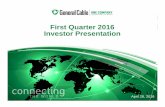 First Quarter 2016 Investor Presentation · First Quarter 2016 Investor Presentation April 28, 2016. 2 Safe Harbor Safe Harbor Some slides and comments included herein, particularly