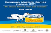 Final Report · 2019-12-16 · Final Report Table of Contents Introduction 3 The Masters Games 6 The IMGA 7 The Candidature of Friuli Venezia Giulia Region and Lignano Sabbiadoro
