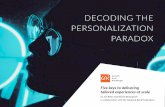 DECODING THE PERSONALIZATION PARADOX - NRF...leveraging personalization. At its core, personalizing is about delivering specific, nuanced, tailored experiences . or benefits—and