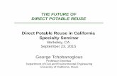 THE FUTURE OF DIRECT POTABLE THE FUTURE OF DIRECT POTABLE REUSE Direct Potable Reuse in California Specialty