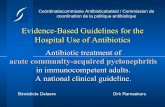 Evidence-Based Guidelines for the Hospital Use of Antibiotics...Mission of the project zTo promote the appropriate use of antibiotics: – to reduce overuse and inappropriate use of