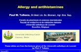 Allergy and antihistamines - farm.ucl.ac.be · Allergy and antihistamines Paul M. Tulkens, Dr Med. Lic. Sc. Biomed., Agr. Ens. Sup. ... antihistaminics. February 2014 Allergy & Antihistamines