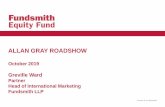 ALLAN GRAY ROADSHOW€¦ · •As at 30th June 2019 last reported TTM portfolio free cash flow grew by 12%. Average Historic Free Cash Flow Yield % Fundsmith Equity Fund 3.6 FTSE