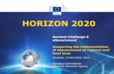 HORIZON 2020 - Joinup · 2017-10-03 · Societal Challenge 6 eGovernment Supporting the implementation of eGovernment at regional and local level HORIZON 2020 Brussels, 15 November
