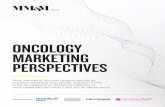 ONCOLOGY MARKETING PERSPECTIVES · content lab, mm&m 4 the marketing playbook a dtc: oncology takes to the airwaves b patient engagement becomes an area of focus ... the marketing