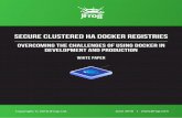 Secure Clustered HA Docker Registries · other remote resources beyond your internal network. Without access to Docker hub and other remote Docker registries, development and builds
