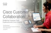 Cisco Customer Collaboration€¦ · Experience with Omni-Channel Cisco Customer Collaboration Carl Borchardt Asia Pacific Business Development Manager Cisco Collaboration ... Nationwide