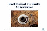 Blockchain at the border - World Trade Organization · Vietnam Coffee supply chain Customs and other government agencies Private sector counterparts Cross-disciplinary WBG team +