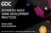 ADVANCED AGILE GAME DEVELOPMENT PRACTICEStwvideo01.ubm-us.net/o1/vault/gdc2017/Presentations/Keith_Clinton... · •Made my first game in 1976 •CTO & DPD for Angel Studios (now