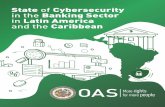 State of Cybersecurity in the Banking Sector in …State of Cybersecurity in the Banking Sector in Latin America and the Caribbean 7•In relation to digital security preparedness