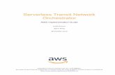 Serverless Transit Network Orchestrator - Cloud Object Storage...Amazon Web Services – Serverless Transit Network Orchestrator November 2019 Page 7 of 31 Solution Components AWS