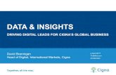 DATA & INSIGHTS - Global Marketing Alliance · focused, data and insights driven transformation, across Cigna, globally. Cigna is committed to helping the people we serve improve