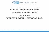 SDS PODCAST EPISODE 65 WITH MICHAEL SEGALA...Kirill: Alright so ODSC, this is the Open Data Science Conference. Tell us what you guys are doing there. You guys had a whole booth and