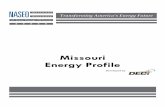 Missouri Energy Profile · Economic Analysis (BEA), the Bureau of Labor Statistics (BLS), and the U.S. Census. This document provides data on the dynamics of energy expenditures,