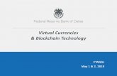 Virtual Currencies & Blockchain Technologyctaggl.com/.../02/Virtual-Currency-and-Blockchain... · Building a blockchain on open-source Hyperledger Fabric 122 members Incl. Wells Fargo,