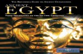 ANCIENT EGYPT FROM PREHISTORY TO THE ISLAMIC CONQUEST · 2019-01-18 · Ancient Egypt : from prehistory to the Islamic conquest / edited by Kathleen Kuiper. — 1st ed. p. cm. —