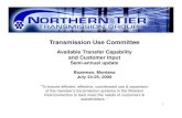 Transmission Use Committee · Transmission Use Committee Available Transfer CapabilityAvailable Transfer Capability and Customer Input Semi-annual update Bozeman, Montana July 24-25,
