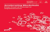 Accelerating Blockchain: From Proof of Concept to ...€¦ · overcome. The 2018 PwC Global Blockchain Survey highlighted that 41% of respondents cited interoperability concerns as