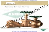 Jenkins Bronze Valves - Authorized Parts...Bronze valves described in this section meet or exceed the MSS SP-80 specifications for testing. The selection of materials for components