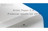 Arctic Paper S.A. Financial resultsQ2 2019 Documents/Presentations/EN/Inves… · •Arctic Paper Group reached a turnover of PLN 762,5 mn(784,1 mnin Q2 2018) with an EBITDA of PLN