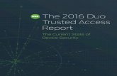 The 2016 Duo Trusted Access Report · 9 /// 2016 DUO TRUSTED ACCESS REPORT Operating Systems Mac users are more up to date than Windows users when it comes to operating systems. Mac