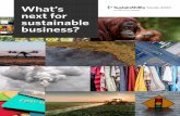 What’s next for sustainable business? · 2020-02-20 · Building infrastructure of the future Case Studies: Fashion: Repair, Resale, Recycle Collaboration for Product Takeback Plastics