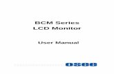 BCM Series LCD Monitor - Video Data€¦ · Overview 1 Chapter 1 Overview The BCM series LCD Monitor are high performance broadcast monitor tailoring most applications from program