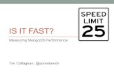 IS IT FAST? - Percona · Is it fast ENOUGH? • What if your application is performing fine? • But you’d like to reduce your infrastructure • MongoDB v3.0 allows mixed storage